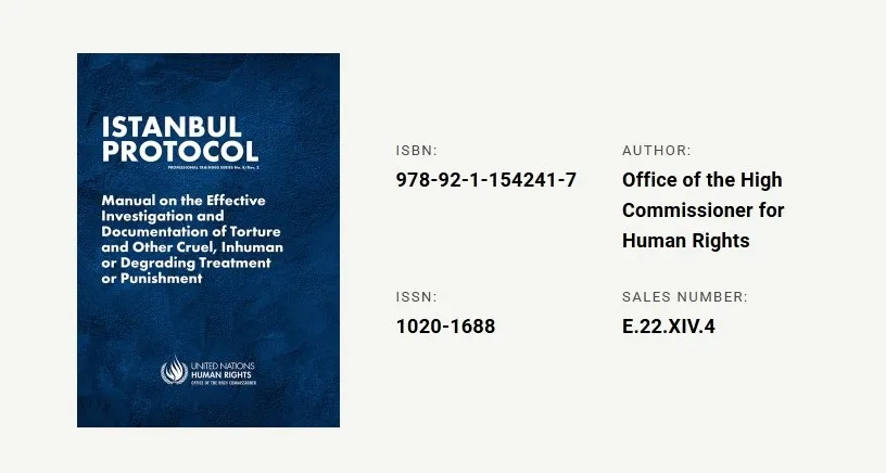 Ыстамбұл хаттамасы: азаптауларды және басқа да қатыгез, адамгершілікке жатпайтын немесе ар-намысты қорлайтын қарым-қатынас пен жазалау түрлерін тиімді тергеу және құжаттау жөніндегі нұсқаулық